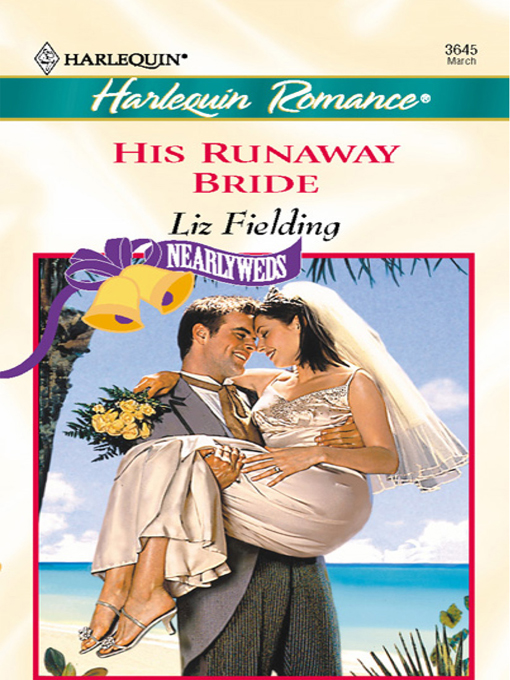 Title details for His Runaway Bride by Liz Fielding - Available